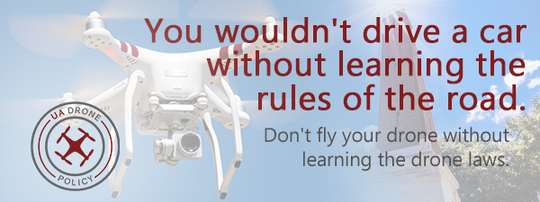 Don't fly your drone without knowing the laws. 